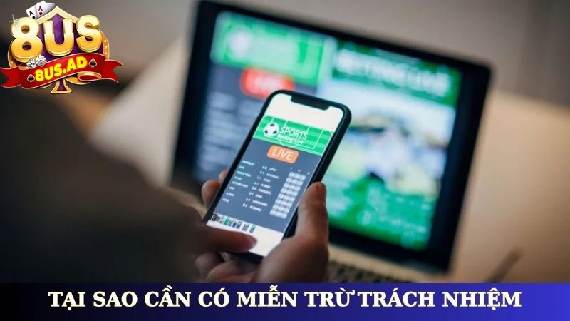 Tại sao cần có miễn trừ trách nhiệm